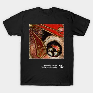 To Pimp A Butterfly / Minimal Graphic Artwork Design T-Shirt